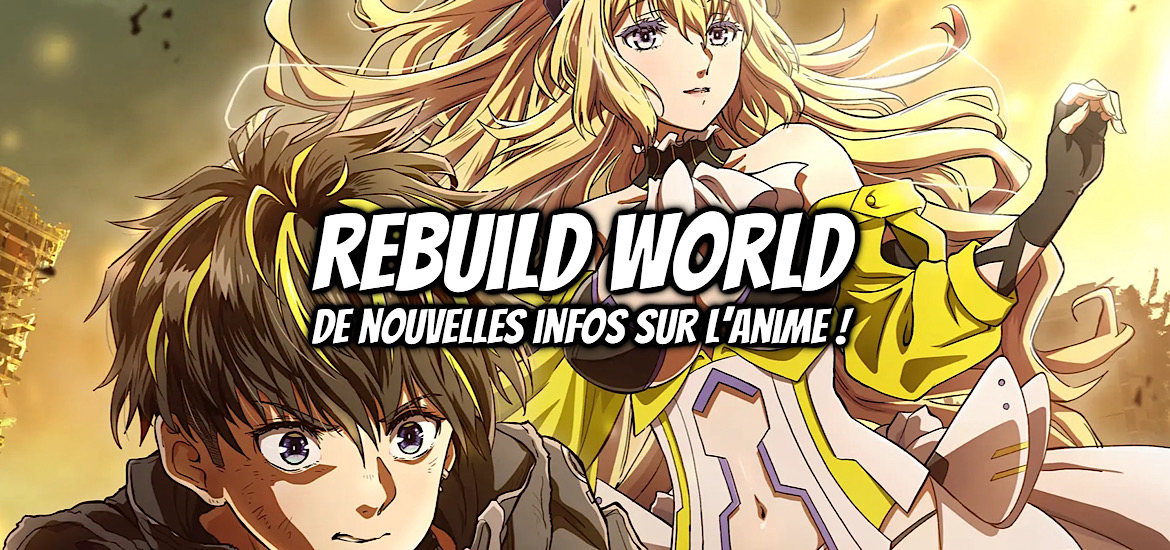 2023, anime, Anime Expo, Rebuild World, Vega Dupuis, teaser, trailer, bande-annonce, vidéo, date de sortie, manga, adaptation animée, nahuse,