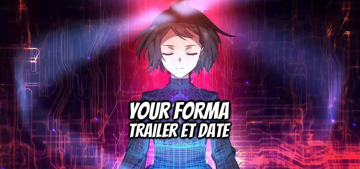 Your forma, Anime, Light Novel, Teaser, Trailer, Bande-annonce, Date de sortie, Avril 2025, Anime Printemps 2025, adaptation, sci-fi, science fiction,