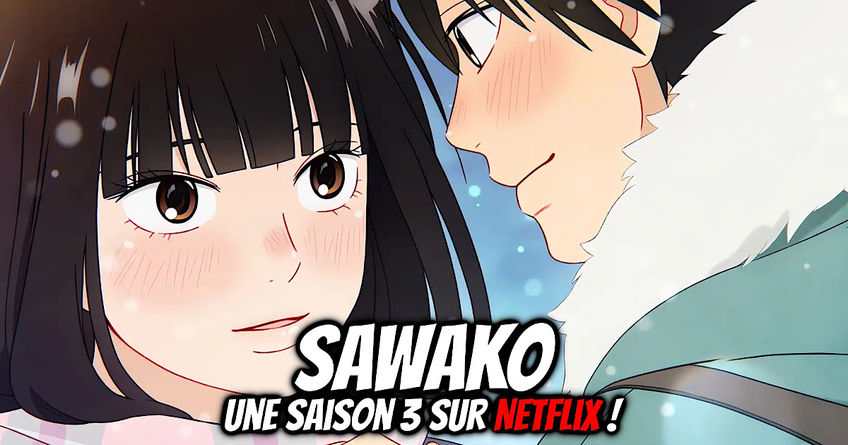 Sawako, Kimi ni todoke, From me to you, Netflix, saison 3, teaser, trailer, bande-annonce, vidéo, date de sortie, 2024, Production I.G,