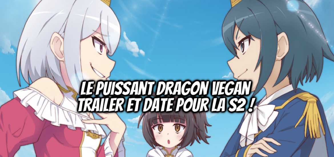 Le puissant dragon vegan, saison 2, Light novel, Yowai 5000-nen no Soushoku Dragon, Iware Naki Jaryuu Nintei Yada kono Ikenie Hito no Hanashi wo Kiite Kurenai, donghua, anime chinois, A Herbivorous Dragon of 5,000 Years Gets Unfairly Villainized, teaser, trailer, bande-annonce, date de sortie, anime automne 2024, octobre 2024, manga, anime,