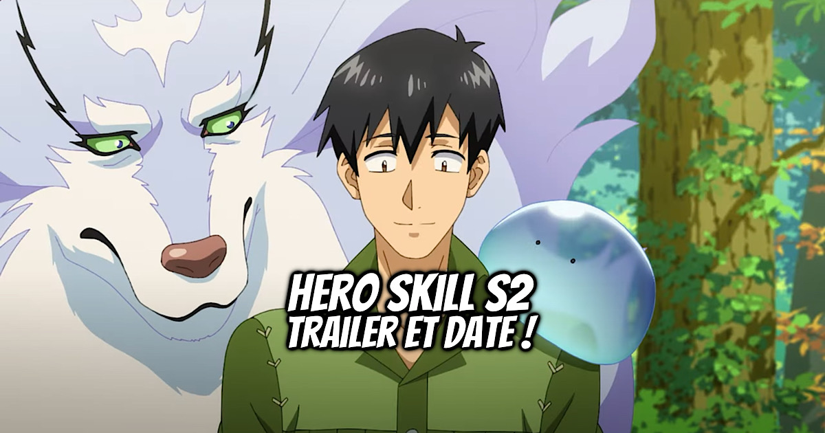 HERO SKILL SAISON 2 : Une suite pour L’anime isekai de Mappa ! - Gaak