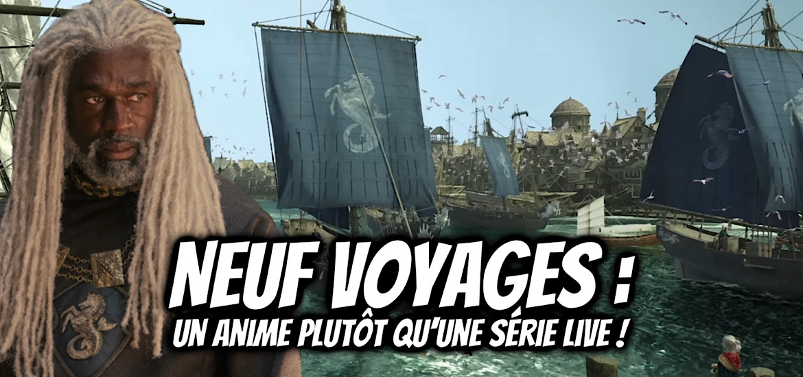 Neuf voyages, série, spin-off, Game of thrones, got, house of the dragon, corlys velaryon, date de sortie, anime, série, live-action, série d’animation, Yi Ti, Nine Voyages,
