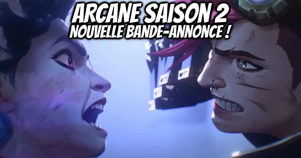 Arcane Saison 2 : nouveau trailer et précision de la date de sortie - Gaak