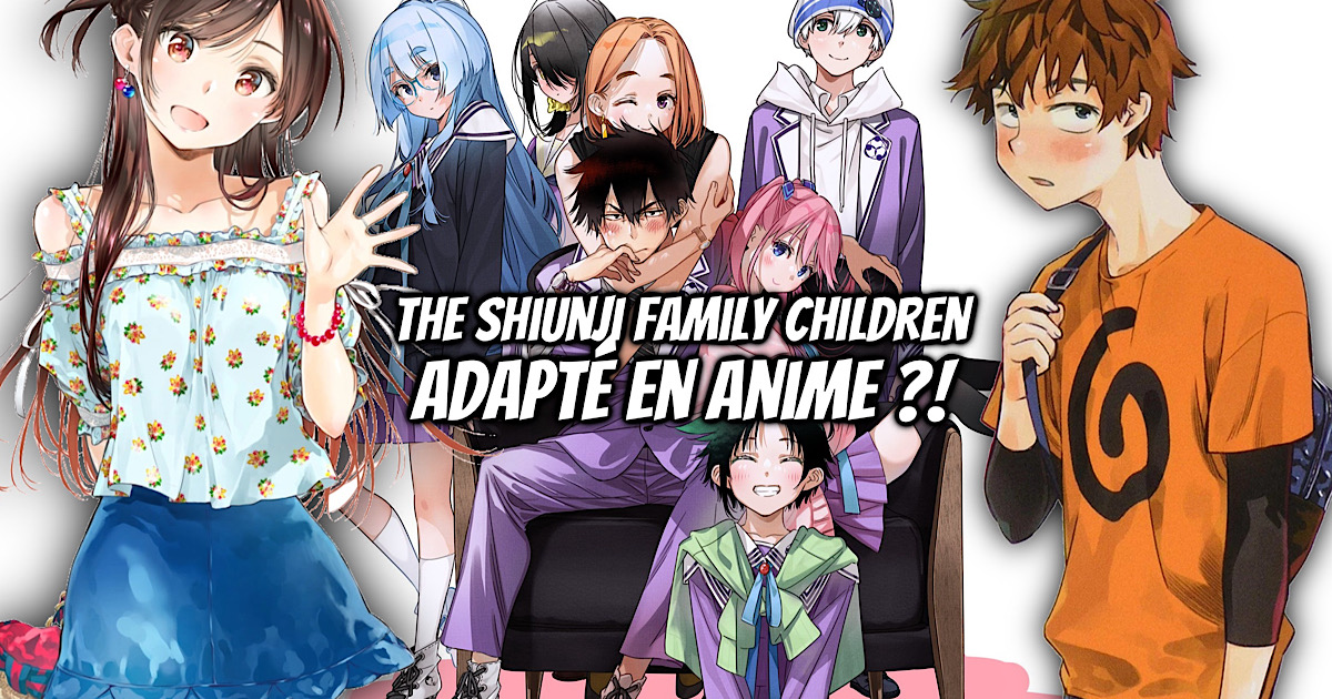 THE SHIUNJI FAMILY CHILDREN : RomCom et inceste en anime ! - Gaak