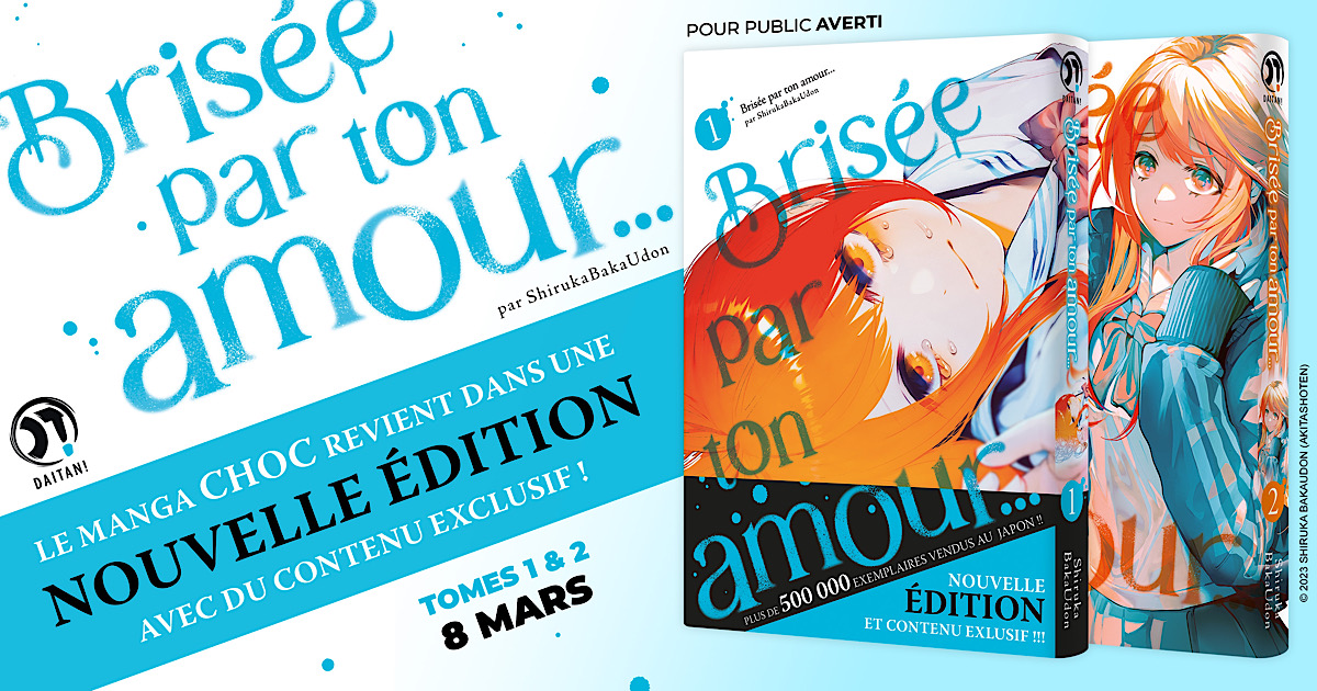 La suite du manga BRISÉE PAR TON AMOUR arrive ! - Gaak