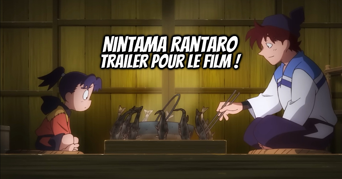 Nintama Rantaro : Trailer pour le nouveau film de la franchise ! - Gaak