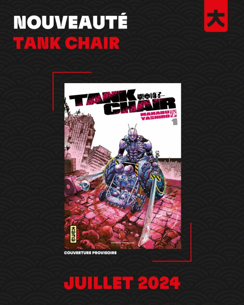 Manga, annonce, shonen, Tank Chair, Yashiro Manabu, Kana éditions, Kana, sortie, vf, date de sortie, juillet 2024, dark kana, collector, 
