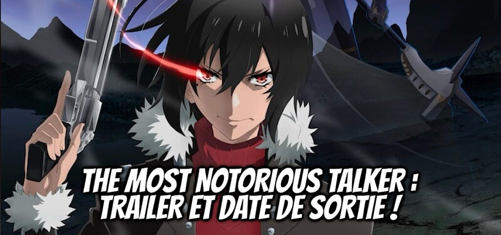 The Most Notorious Talker Scan Vf 1 THE MOST NOTORIOUS TALKER : Trailer pour l’anime ! - Gaak