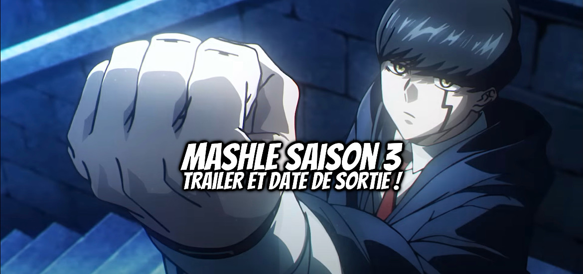 Saison 3, Suite, Mashle, Anime, Date de sortie, Visuel, Weekly Shonen Jump, Studio d’animation, Hajime Komoto, Shonen, Synopsis, Fin, Teaser, trailer, bande-annonce, vidéo, Aniplex, A-1 Pictures, 2027,