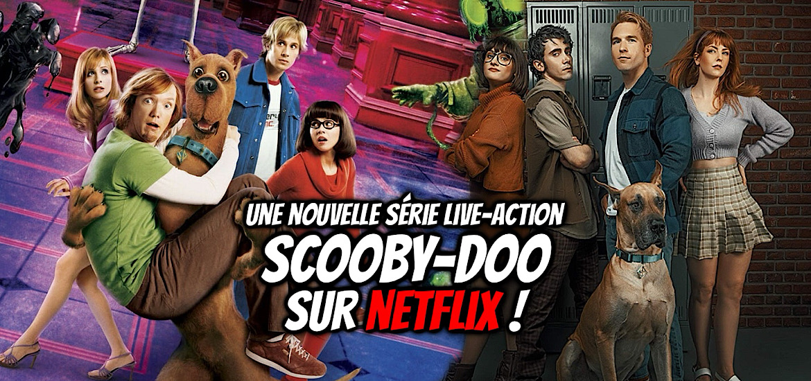 Scooby Doo, série, live-action, film, date de sortie, teaser, trailer, bande-annonce, netflix, Mystery Incorporated, Sammy, Vera, Daphné, Fred, Casting,