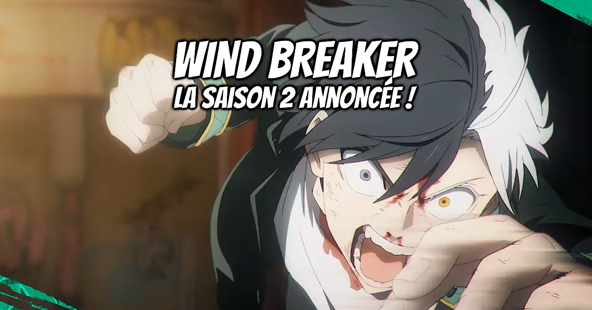 WIND BREAKER Saison 2 : Nouveau teaser et un jeu annoncé ! - Gaak