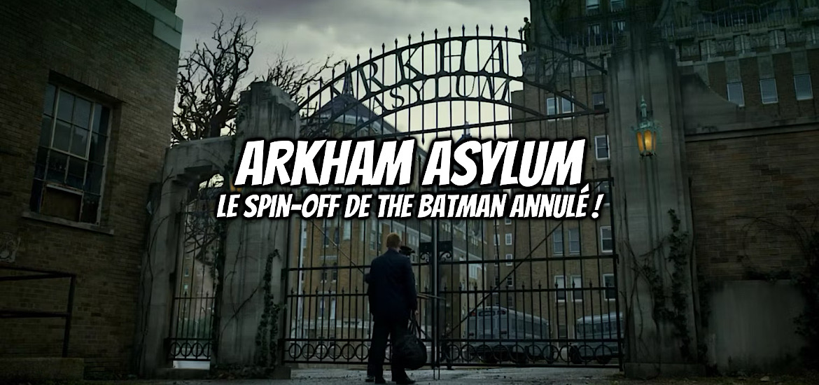 annulation, Arkham Asylum, batman, DC Comics, max, série, Warner Bros