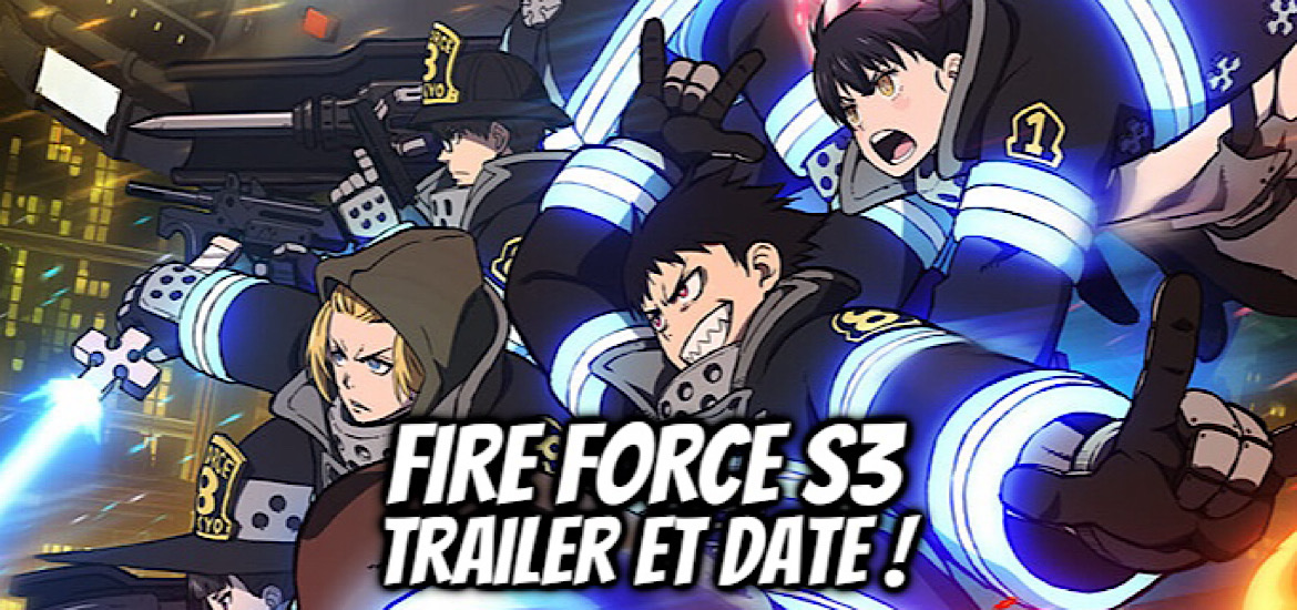 Fire force, saison 3, date de sortie, teaser, trailer, bande-annonce, david production, deux parties, avril 2025, janvier 2026, anime printemps 2025, anime hiver 2026, suite,