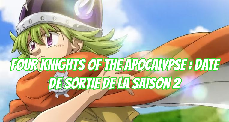 C'est officiel, Le 6 octobre prochain la prochaine saison de l'animé Seven Deadly Sins Four Knights of the Apocalypse de Nakaba Suzuki sortira au Japon ! Mais alors elle arriverait quand en France ? On vous explique tout !