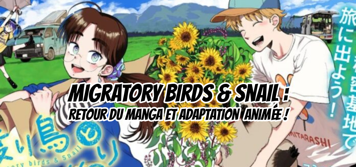 Le manga Migratory Birds & Snail (Wataridori to Katatsumuri) de Makoto Takatsu fait son comeback après 3 ans de pause, mais ce n'est pas tout ! Une adaptation animée a également été annoncée. Alors si vous voulez en savoir plus, vous êtes au bon endroit !