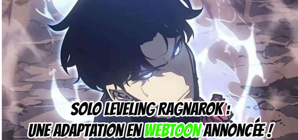 Solo leveling Ragnarok : une adaptation en webtoon annoncée ! - Gaak