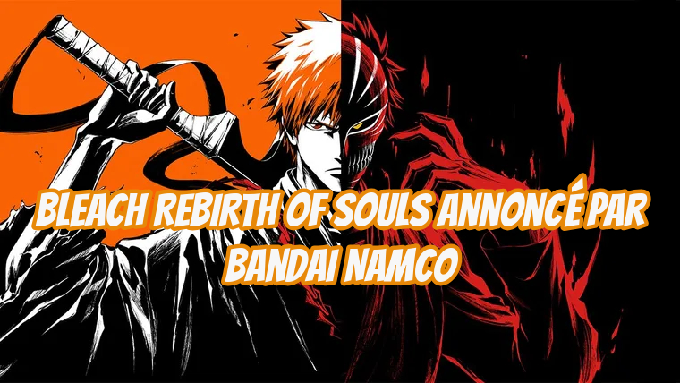 Prêt à déployer vos Bankai ? Annoncé par Bandai Namco durant l'Anime Expo 2024 avec un trailer en supplément, vous pourrez (re)découvrir toute l'histoire d'Ichigo et ses amis avec Bleach Rebirth of Souls qui sera disponible sur console et PC !