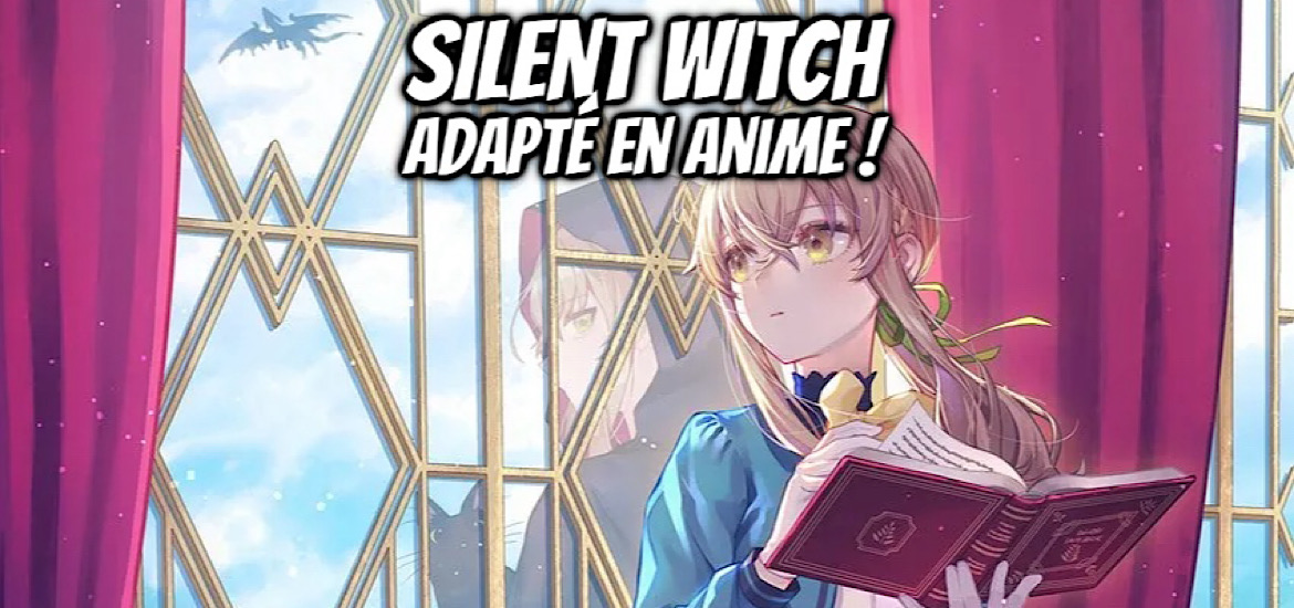 SILENT WITCH, SAIRENTO UITCHI, Secrets of the Silent Witch, web novel, light novel, manga, anime, adaptation, date de sortie, teaser, trailer, bande-annonce, Chinmoku no Majo no Kakushigoto, Shosetsuka ni naro,