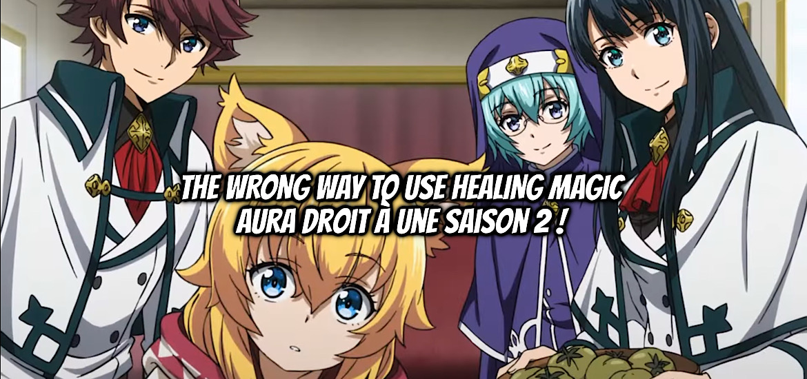 The Wrong way to use healing magic, saison 2, teaser, trailer, bande-annonce, date de sortie, web novel, light novel, manga, anime, adaptation, suite,