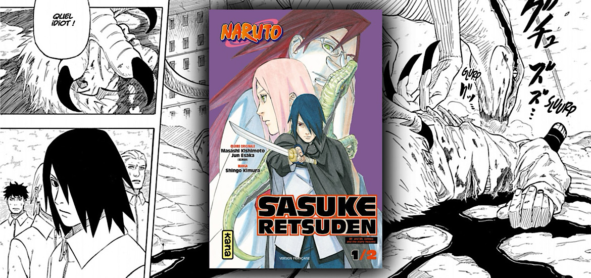 Les trésors du nain, naruto, naruto sasuke retsuden, roman, sasuke, sakura, adaptation, manga, avis, review, critique, kishimoto, Shingo Kimura, jun esaka, shingo kimura, tome 1, tome 2, intégrale, kana, kana éditions, dinosaures, edo tensei, redaku, l’énigme du dessin des astres, anime, boruto,