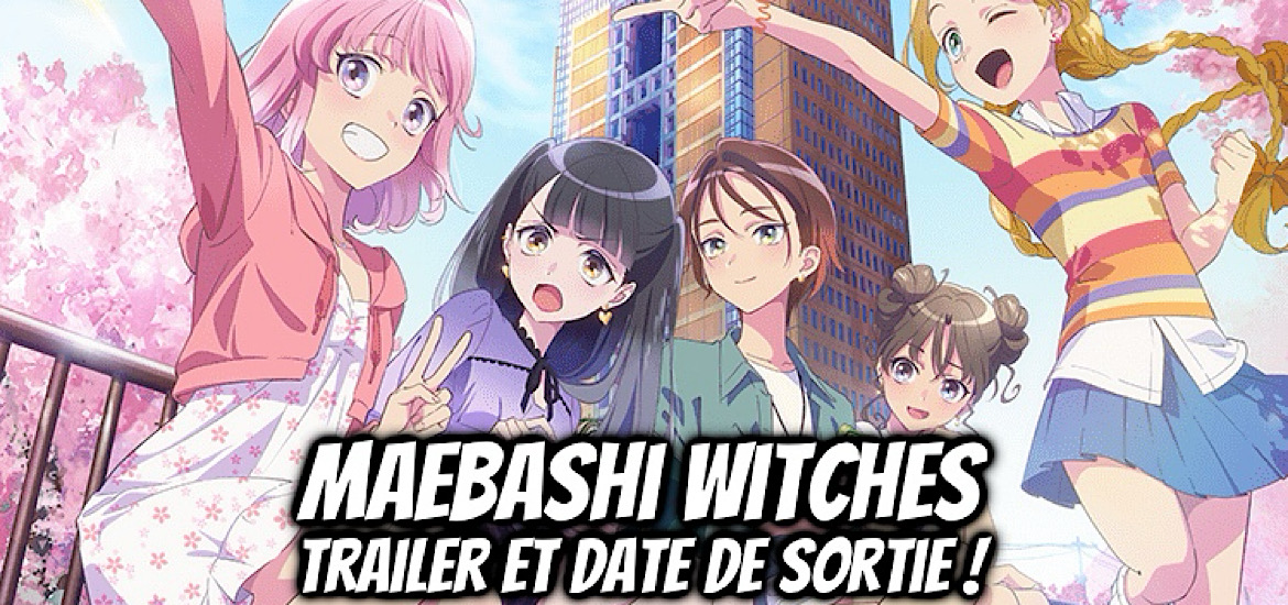 Maebashi witches, anime, original, anime original, teaser, trailer, bande-annonce, date de sortie, sunrise, bandai namco filmworks, project mbw, sorcières, anime printemps 2025, avril 2025,