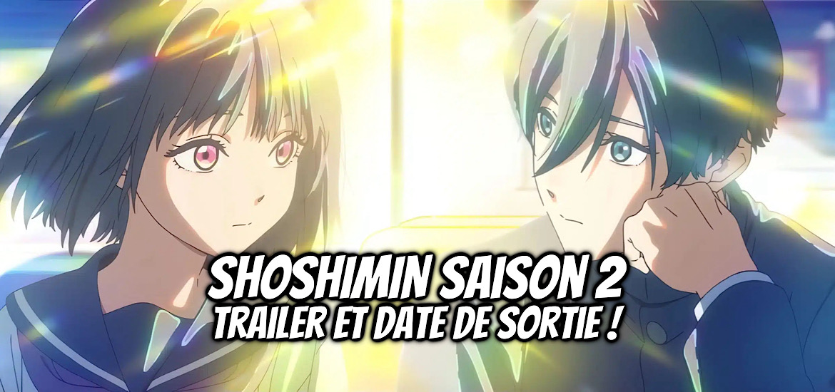 Shoshimin, manga, Lapin track, anime, adaptation, saison 2, suite, date de sortie, teaser, trailer, bande-annonce, anime été 2024, anime printemps 2025, avril 2025, How to become ordinary,