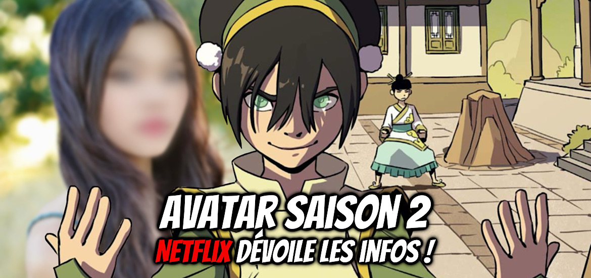 Avatar, Avatar the last airbender, Avatar le dernier maitre de l'air, Netflix, Geeked Week, Toph, Beifong, live action, cartoon, teaser, trailer, bande annonce, date de sortie, saison 2