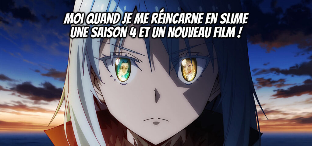 Moi quand je me réincarne en slime : une saison 4 et un film ! - Gaak