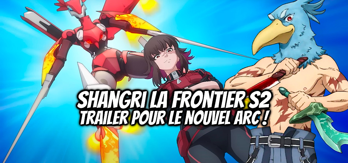 Shangri-La frontier, saison 2, suite, partie 1, partie 2, date de sortie, anime, anime automne 2024, octobre 2024, deux parties, trailer, teaser, bande-annonce, Nephilim hollow,