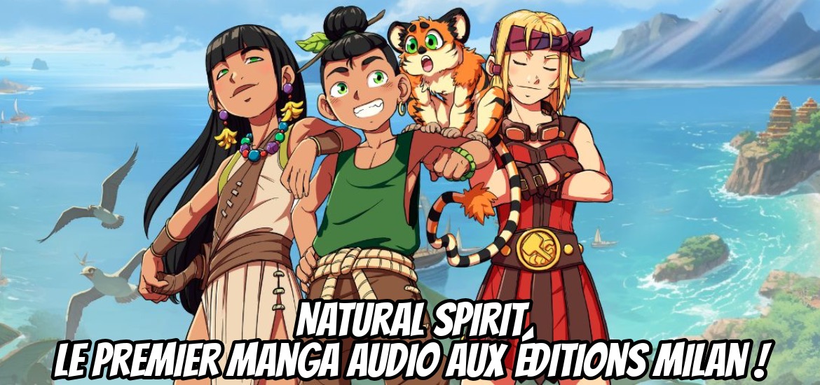 Natural Spirit, Milan Jeunesse, Enfants, Apple Music, Spotify, Deezer, Audio, Manga Audio