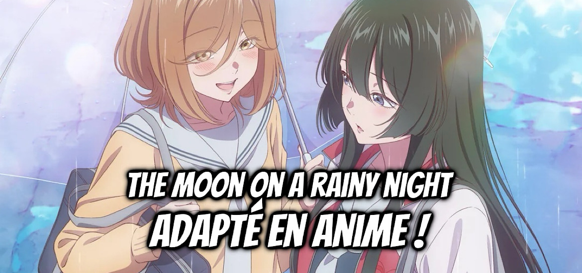 The moon on a rainy night, anime, adaptation, date de sortie, teaser, trailer, bande-annonce, yuri, manga, annonce, meian,