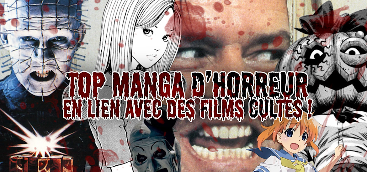 Manga, manga d’horreur, film d’horreur, recommandation, sélection, top, classement, slasher, surnaturel, psychologique, body-horror, science-fiction, folk horror, found footage, horreur cosmique, vendredi 13, halloween, freddy, Scream, Terrifier, Shining, Ring, Grudge, Ju-on, Conjuring, L’exorciste, Hellraiser, la mouche, Alien, Midsommar, Blair Witch, The Blair Witch Project, The Thing, L’antre de la folie, le prince des ténèbres,