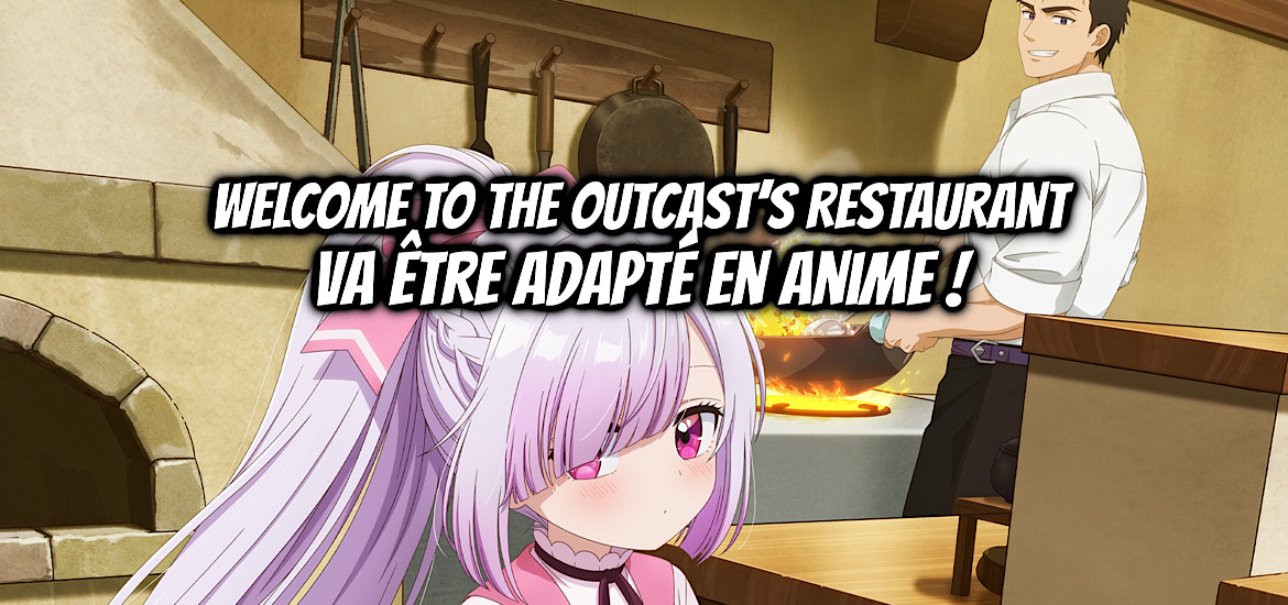 Welcom to the outcast’s restaurant, anime, teaser, trailer, bande-annonce, date de sortie, fantasy, Tsuihosha Shokudo e Yokoso, Saikyo Party wo Tsuiho Sareta Ryori Hito Wa Inaka de Nengan no Boken Sha Shokudo wo Hirakimasu, Yuki Kimikawa, web novel, light novel, manga,