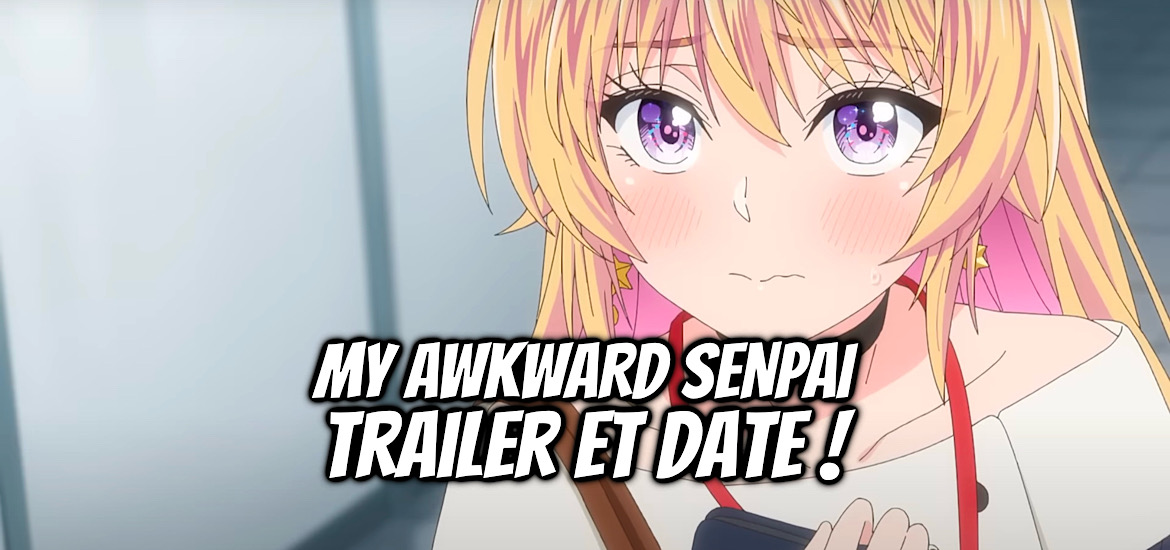 My awkward senpai, anime, manga, adaptation, romcom, seinen, date de sortie, 2025, teaser, trailer, bande-annonce, studio elle, Makoto Kudo, Bukiyo na senpai,