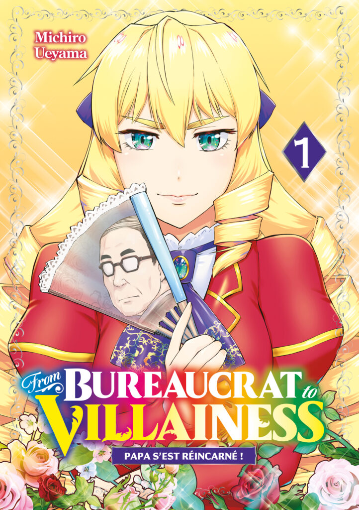 From Bureaucrat to Villainess : Papa s’est réincarné ! Michiro Ueyama Meian Seinen