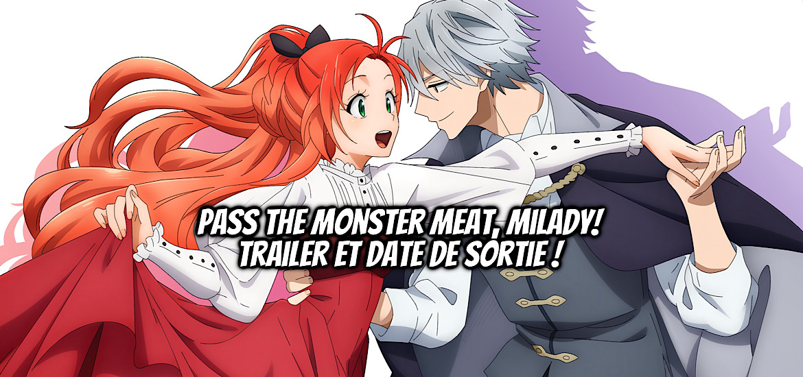 AKUJIKI REIJŌ TO KYŌKETSU KŌSHAKU : SONO MAMONO WATASHI GA OISHIKU ITADAKIMASU!, PASS THE MONSTER MEAT MILADY, anime, adaptation, teaser, trailer, bande-annonce, vidéo, date de sortie, anime automne 2025, octobre 2025, web novel, light novel, manga, chika mizube, kanata hoshi, peperon, shosetsuka ni naro,