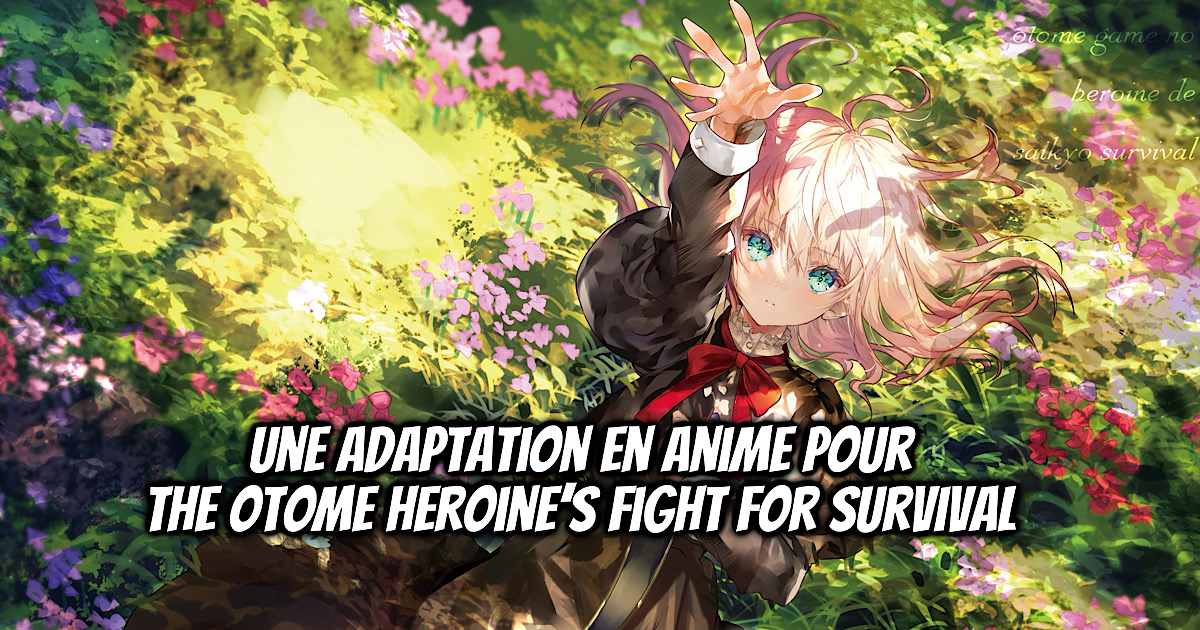 The Otome Heroine's Fight for Survival adapté en anime ! - Gaak