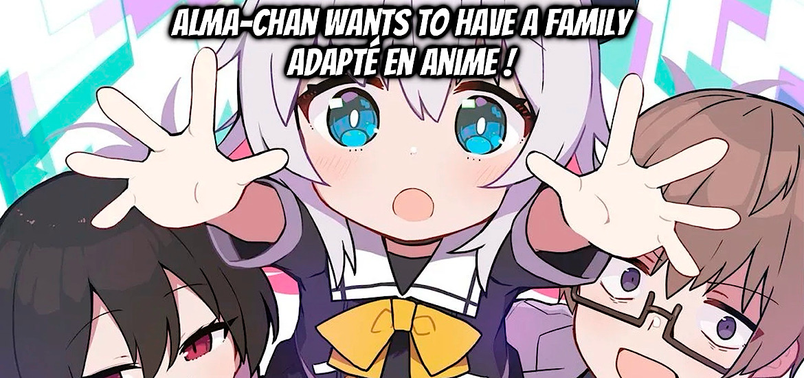 alma-chan wants to have a family, anime, manga, visuel, Nanateru, teaser, trailer, bande-annonce, date de sortie, adaptation,