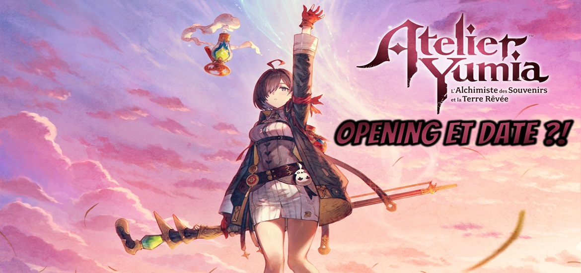 Atelier Yumia: L’Alchimiste des Souvenirs et la Terre Rêvée, KOEI TECMO, date de sortie, opening, jeu video, JRPG, RPG, trailer, bande annonce, gameplay, Xbox, PlayStation, Nintendo, Switch, Steam, Mars 2025