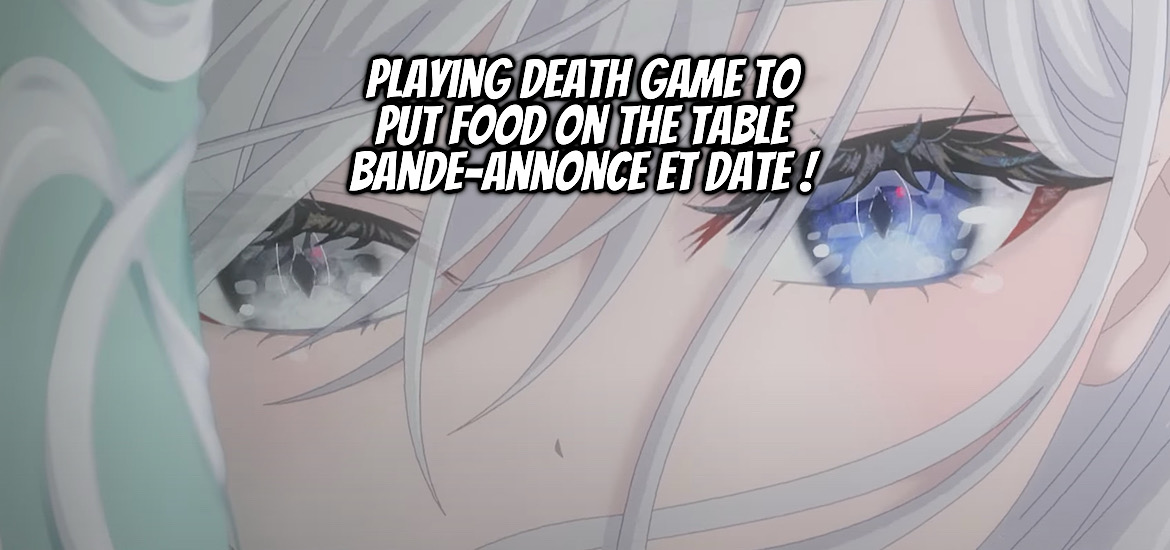 adaptation, anime, anime hiver 2026, bande-annonce, date de sortie, janvier 2026, Light Novel, manga, Playing Death Games to Put Food on the Table, shibo yugi de meshi o kuu, Teaser, trailer, Yushi Ukai,