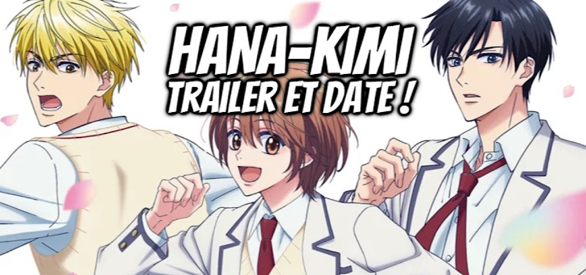 Hana kimi, manga, anime, adaptation, parmi eux, shojo, hisaya nakajo, delcourt tonkam, date de sortie, teaser, trailer, bande-annonce, vidéo,