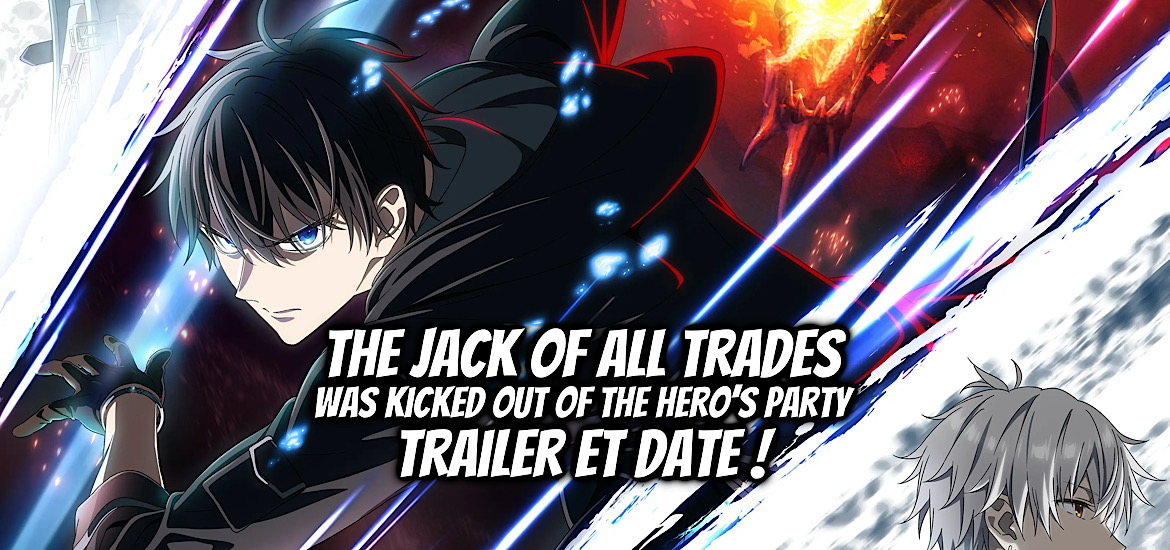 The Jack of All Trades Was Kicked Out of the Hero's Party, Yuusya Party wo Oidasareta Kiyou Bimbou, manga, anime, web novel, light novel, illustration, teaser, trailer, bande annonce, date de sortie, Shousetsuka ni Narou, Togami Itsuki, Kisaragi Yuri, Yonezo, casting, staff, animation studio42, anime hiver 2026, janvier 2026,