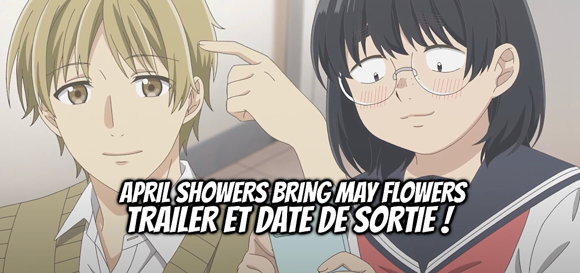 April showers bring may flowers, busu ni hanataba o, roku sakura, anime, adaptation, annonce, teaser, trailer, bande-annonce, date de sortie, juillet 2025, anime été 2025, rom com, comédie romantique, romance, manga, seinen,