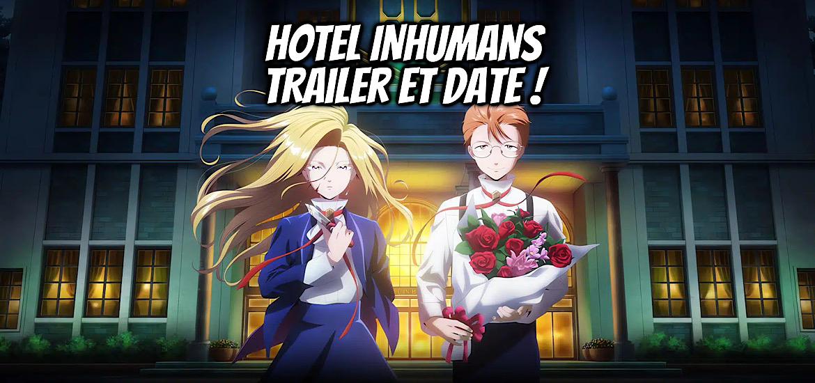 Hotel inhumans, anime, teaser, trailer, bande-annonce, date de sortie, 2025, hotel, assassin, bridge,