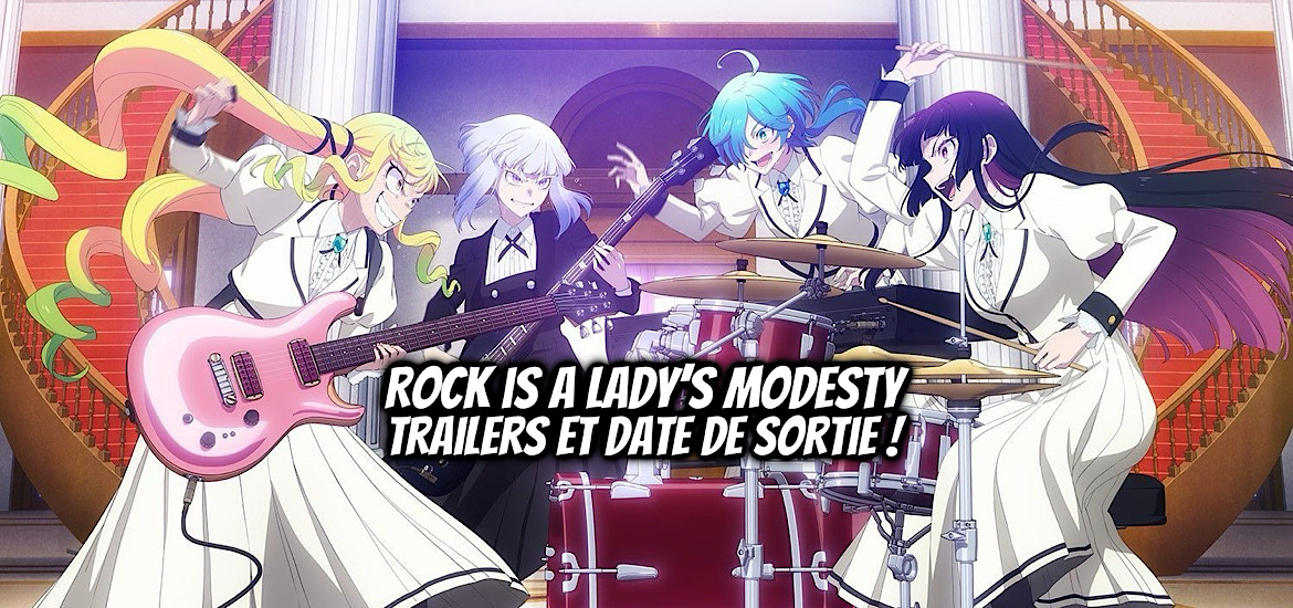 ROCK IS A LADY’S MODESTY, ROCK WA LADY NO TASHINAMIDESHITE, anime, adaptation, manga, seinen, young animal, hakusensha, berserk, date de sortie, anime printemps 2025, avril 2025, teaser, trailer, bande-annonce, rock, musique,