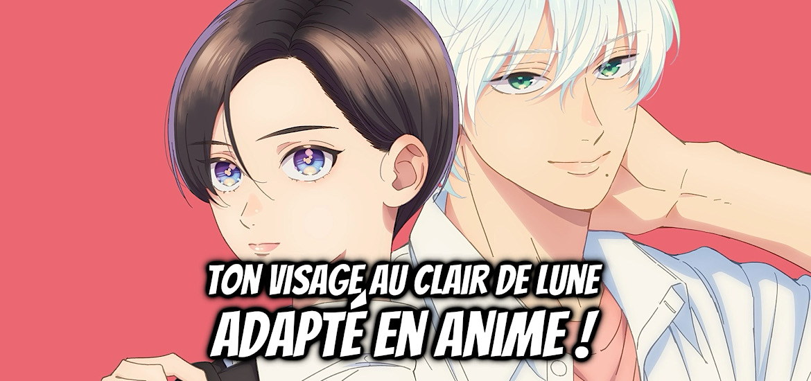 Ton visage au clair de lune, in the clear moonlit dusk, uruwashi no yoi tsuki, manga, shojo, teaser, trailer, bande-annonce, date de sortie, janvier 2026, anime hiver 2026, pika, mika yamamori,