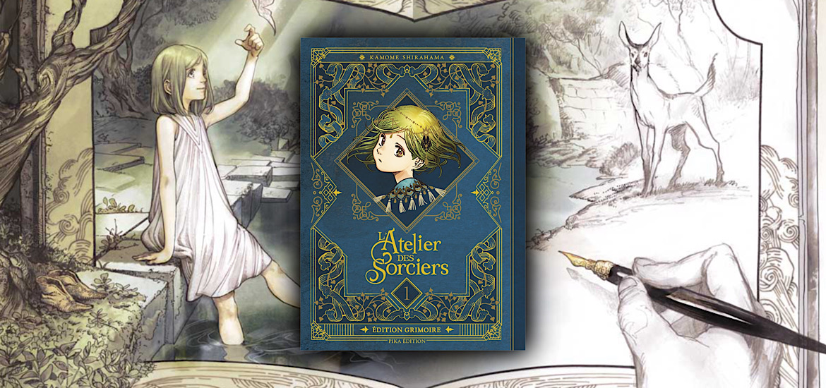 L’atelier des sorciers, Pika, avis, review, critique, tome 1, tome 2, fantasy, sorciers, kamome shirahama, Atelier of Witch Hat, seinen, édition grimoire, grimoire, les trésors du nain,