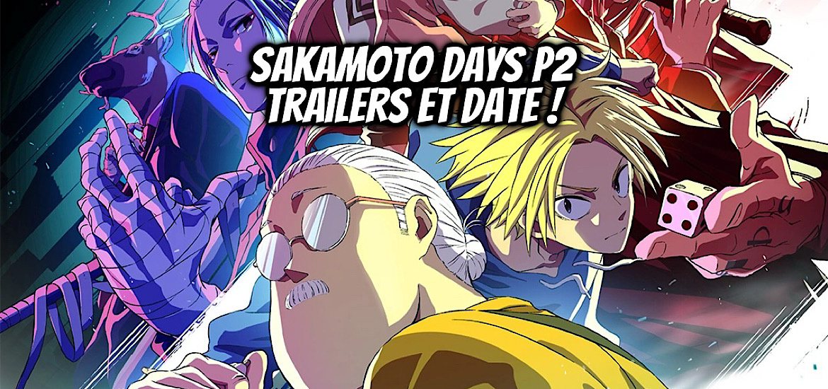 Partie 2, suite, Sakamoto Days, Anime, Teaser, Trailer, Bande-annonce, Vidéo, Date de sortie, Studio d’animation, Assassin, Tueur à gage, Adaptation animée, Netflix, Juillet 2025, Anime été 2025, Live action, TMS Entertainment,