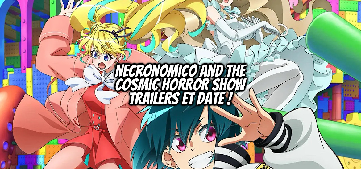 Necronomico and the cosmic horror show, anime, annonce, adaptation, teaser, trailer, bande-annonce, anime été 2025, juillet 2025, cygames,