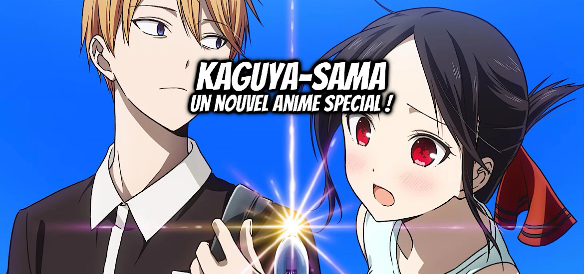 Kaguya-sama Love is war, Kaguya-sama, anime special, teaser, trailer, bande-annonce, date de sortie, Otona e no Kaidan, The steps to become an adult, Kaguya-sama wa kokurasetai otona e no kaidan,